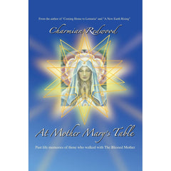 At Mother Mary's Table by: Charmian Redwood