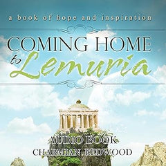 Coming Home to Lemuria by Charmian Redwood
