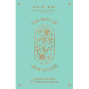 GIFT OF GRATITUDE: A Guided Journal For Counting Your Blessings by  Hay, Louise