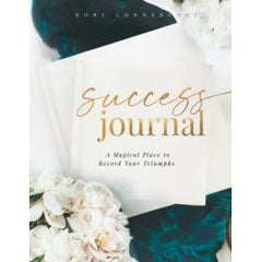 SUCCESS JOURNAL: A Magical Place To Record Your Triumphs (O) by  Lonnsburry, Boni