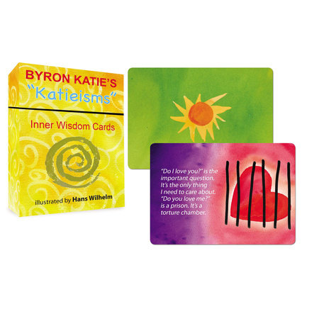 Byron Katie's "Katieisms" INNER WISDOM CARDS By BYRON KATIE
