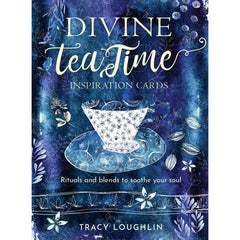 DIVINE TEA TIME INSPIRATION CARDS: Rituals & Blends To Soothe Your Soul