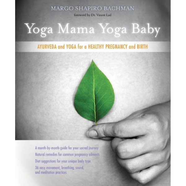 "Yoga Mama Yoga Baby" - Margo Shapiro Bachman