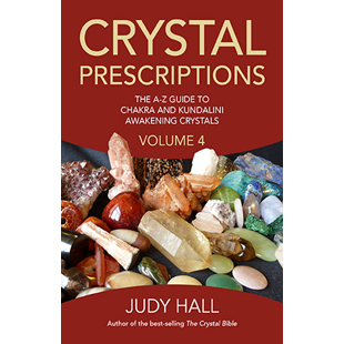 CRYSTAL PRESCRIPTIONS: The A-Z Guide To Over 1,200 Symptoms & Their Healing Crystals by Judy Hall