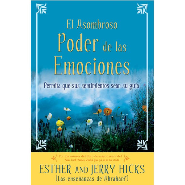 "El Asombroso Poder de Las Emociones" - Esther & Jerry Hicks