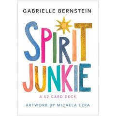 Spirit Junkie A 52-Card Deck by Gabrielle Bernstein